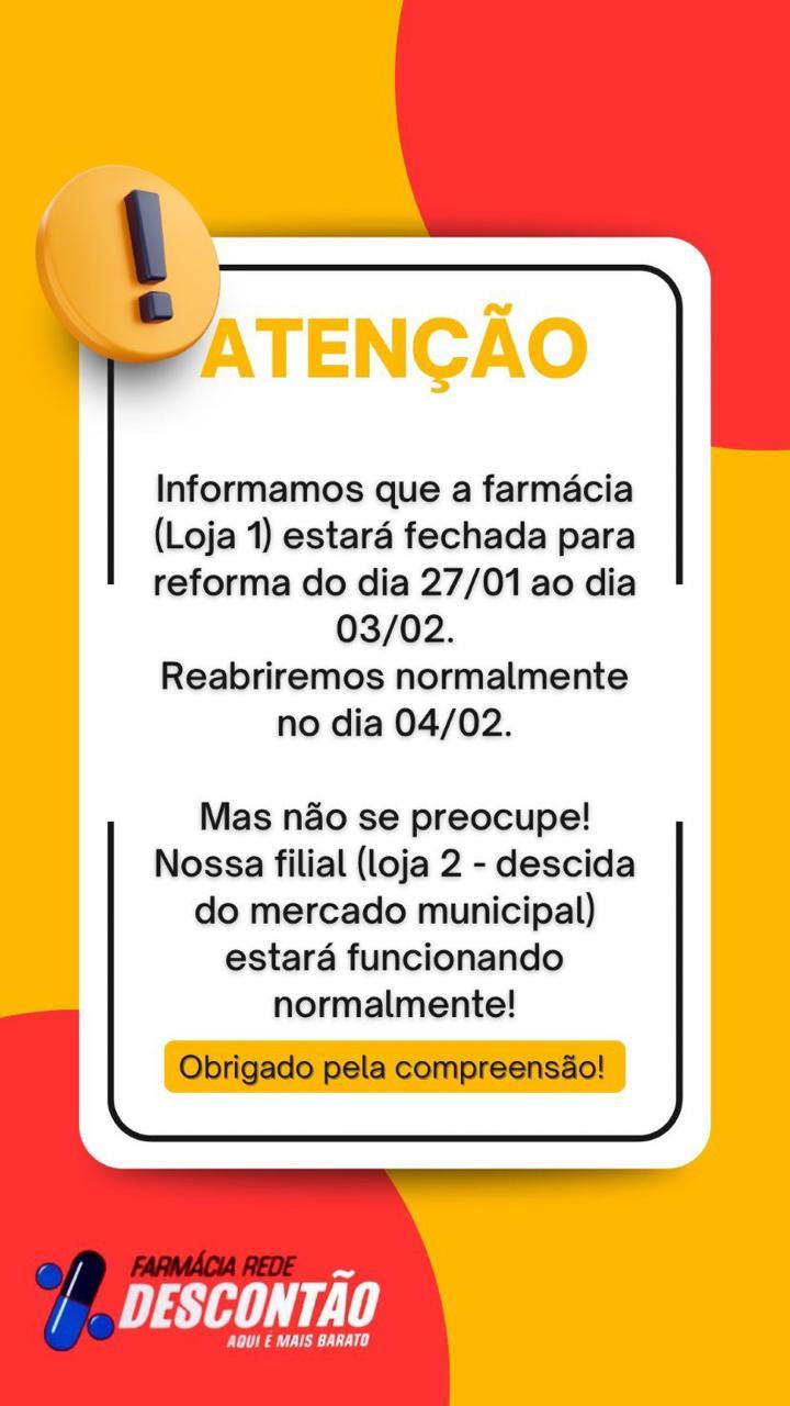Rede Descontao: Farmácia da Capitão José Maria é fechada para reforma. 