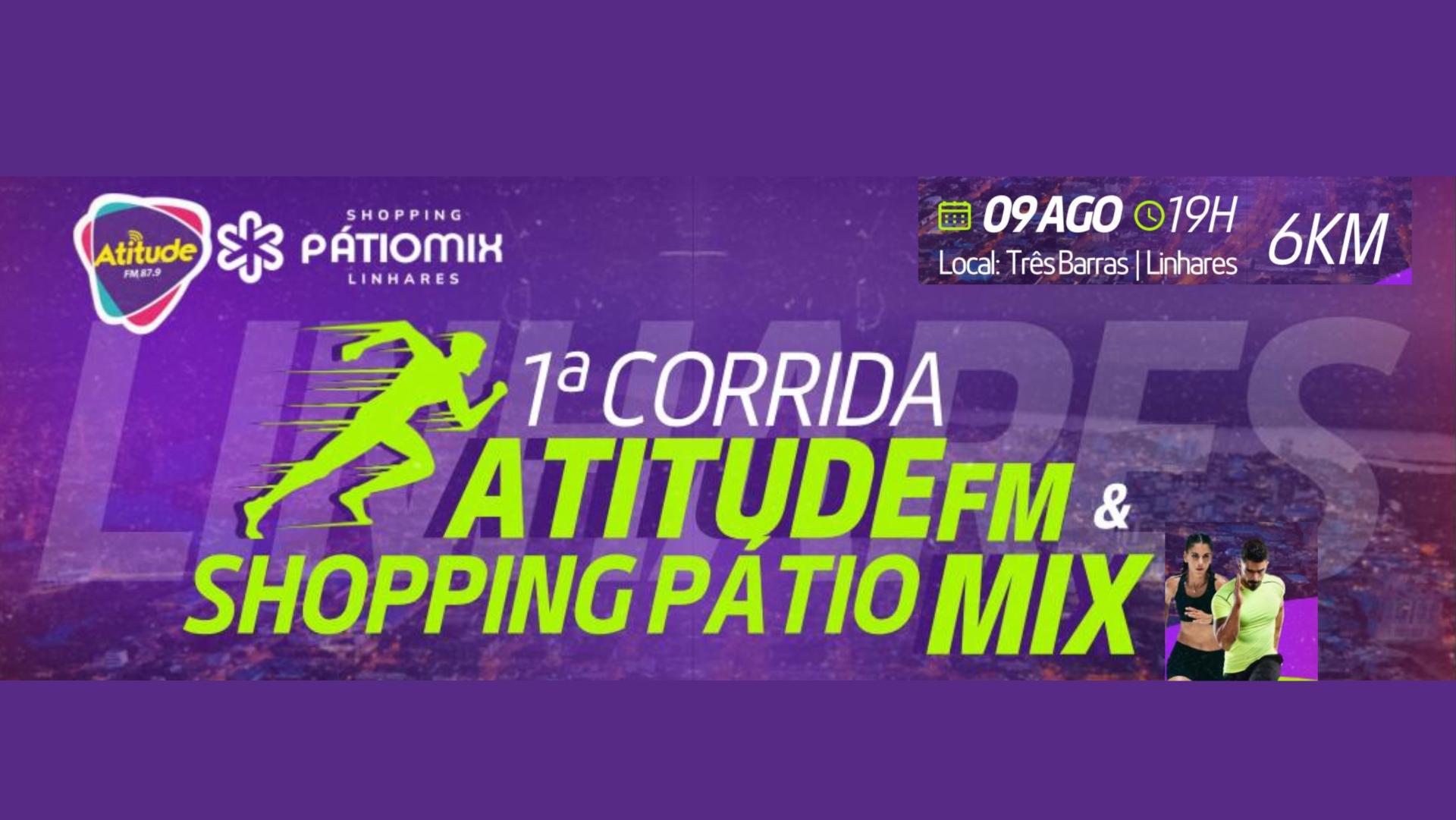 Corrida da Atitude e Shopping Pátio Mix: inscrições para o evento de aniversário de Linhares seguem a todo vapor.